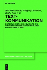Textkommunikation -  Heiko Hausendorf,  Wolfgang Kesselheim,  Hiloko Kato,  Martina Breitholz