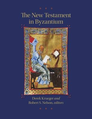 The New Testament in Byzantium - 