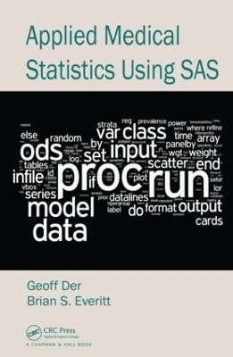 Applied Medical Statistics Using SAS - Geoff Der, Brian S. Everitt