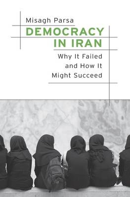 Democracy in Iran - Misagh Parsa