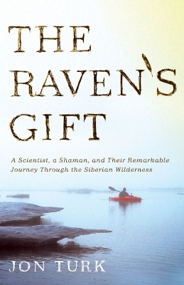 The Raven's Gift - Jon Turk