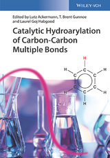 Catalytic Hydroarylation of Carbon-Carbon Multiple Bonds - 