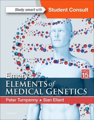 Emery's Elements of Medical Genetics - Peter D Turnpenny, Sian Ellard