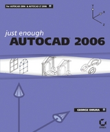 Just Enough AutoCAD 2006 - George Omura