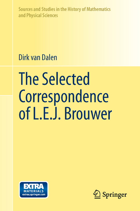 The Selected Correspondence of L.E.J. Brouwer - Dirk von Dalen