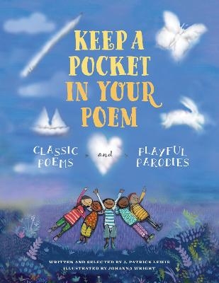 Keep a Pocket in Your Poem - J. Patrick Lewis