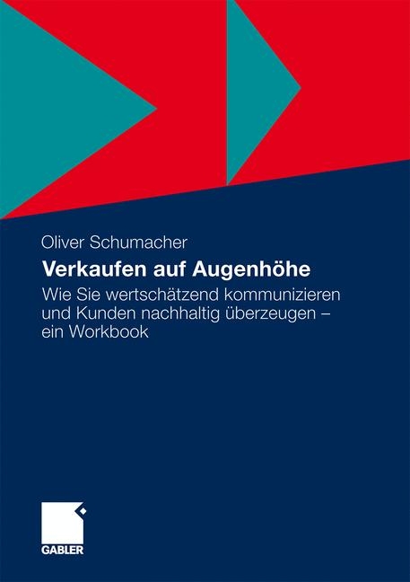 Verkaufen auf Augenhöhe - Oliver Schumacher