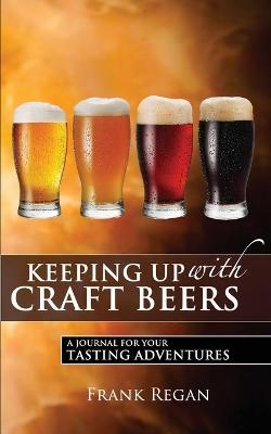 Keeping Up with Craft Beers - Frank Regan