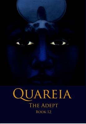 Quareia the Adept - Josephine McCarthy