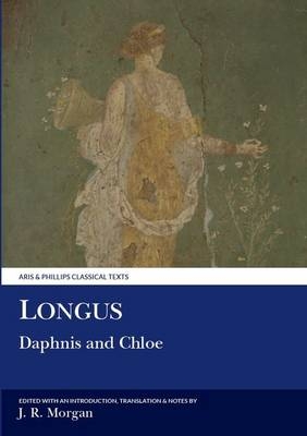 Longus: Daphnis and Chloe - John R. Morgan