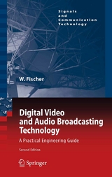 Digital Video and Audio Broadcasting Technology - Walter Fischer