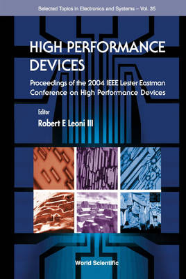 High Performance Devices - Proceedings Of The 2004 Ieee Lester Eastman Conference - 