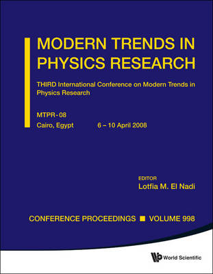 Modern Trends In Physics Research - Third International Conference On Modern Trends In Physics Research (Mtpr-08) - 