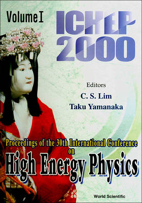 High Energy Physics: Ichep 2000 - Proceedings Of The 30th International Conference (In 2 Volumes) - 