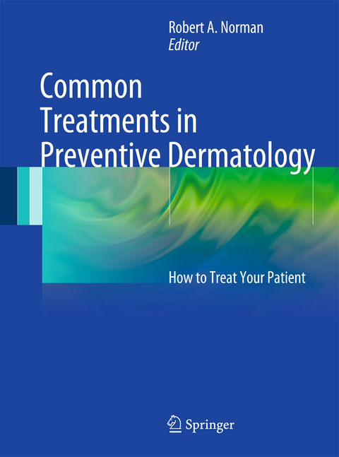 Common Treatments in Preventive Dermatology - 