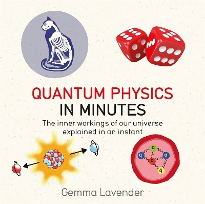Quantum Physics in Minutes - Gemma Lavender