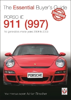 Porsche 911 (997) - Model Years 2004 to 2009 - Adrian Streather