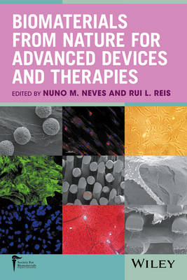 Biomaterials from Nature for Advanced Devices and Therapies - 