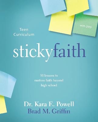 Sticky Faith Teen Curriculum with DVD - Kara Powell, Brad M. Griffin