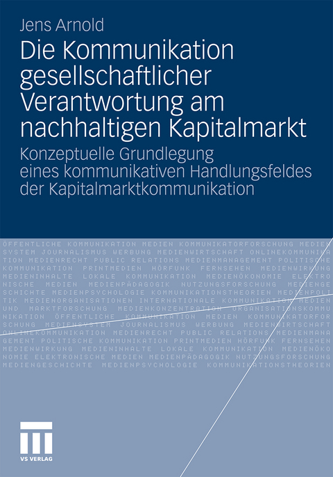 Die Kommunikation gesellschaftlicher Verantwortung am nachhaltigen Kapitalmarkt - Jens Arnold