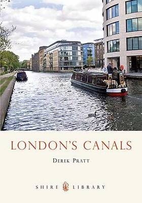 London's Canals - Derek Pratt