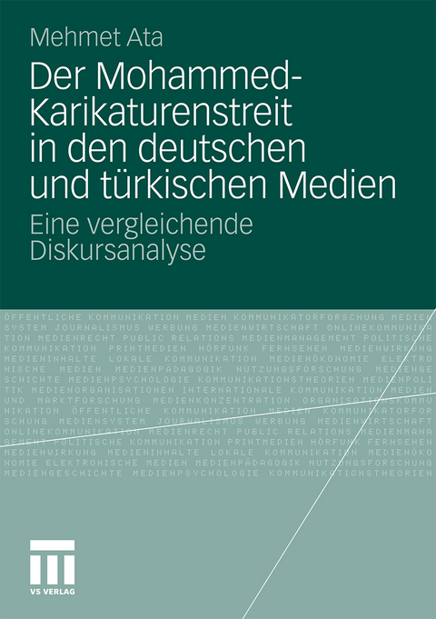 Der Mohammed-Karikaturenstreit in den deutschen und türkischen Medien - Mehmet Ata