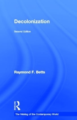 Decolonization - Raymond Betts, Raymond F. Betts