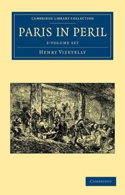 Paris in Peril 2 Volume Set - Henry Vizetelly