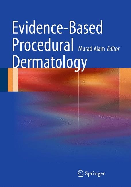 Evidence-Based Procedural Dermatology - 