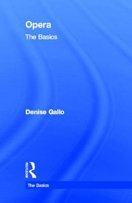 Opera: The Basics - DENISE GALLO