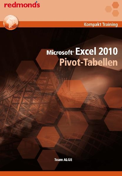 EXCEL 2010 PIVOT-TABELLEN -  Team ALGE