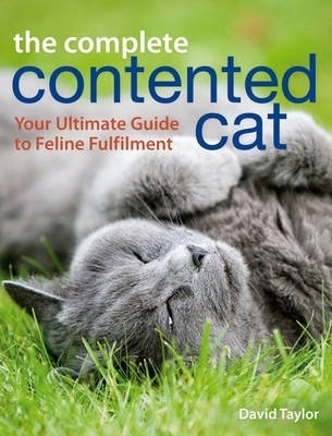 The Complete Contented Cat - David Taylor