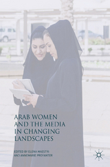 Arab Women and the Media in Changing Landscapes - 