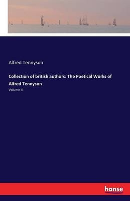Collection of british authors: The Poetical Works of Alfred Tennyson - Alfred Tennyson