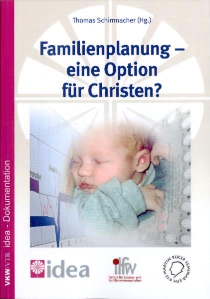 Familienplanung - eine Option für Christen? - Thomas Schirrmacher