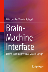 Brain-Machine Interface -  Xilin Liu,  Jan Van der Spiegel