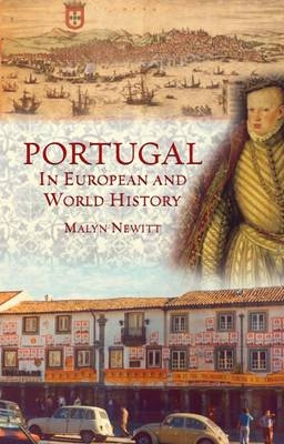 Portugal in European and World History - Professor Malyn Newitt