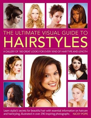 The Ultimate Visual Guide to Hairstyles - Nicky Pope