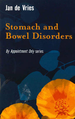 Stomach and Bowel Disorders - Jan De Vries