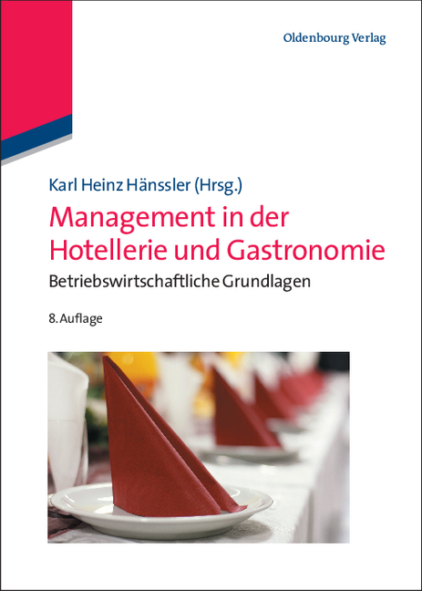 Management in der Hotellerie und Gastronomie - 