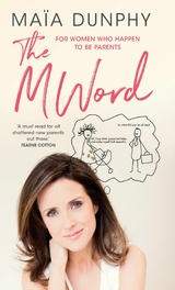 M Word -  Maia Dunphy