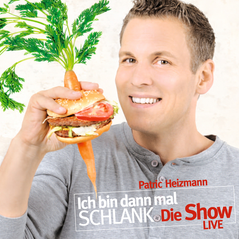 Ich bin dann mal schlank – Die Show. - Patric Heizmann