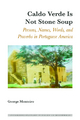 Caldo Verde Is Not Stone Soup - Monteiro George Monteiro