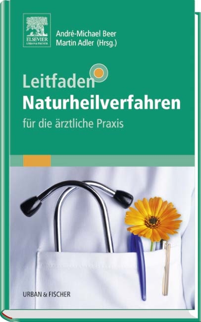 Leitfaden Naturheilverfahren - für die ärztliche Praxis - 