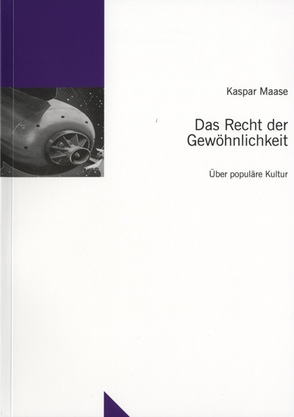 Das Recht der Gewöhnlichkeit - Kaspar Maase