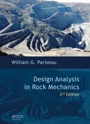 Design Analysis in Rock Mechanics, Second Edition - William G. Pariseau