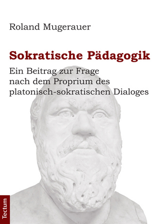 Sokratische Pädagogik - Roland Mugerauer
