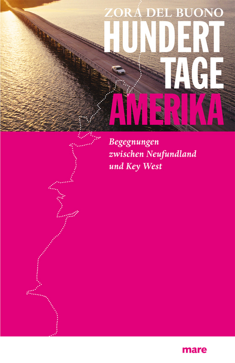 Hundert Tage Amerika - Zora del Buono