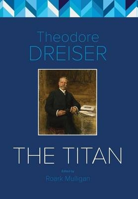 The Titan - Theodore Dreiser