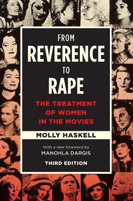 From Reverence to Rape - Molly Haskell